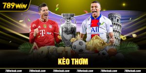 kèo thơm 789win